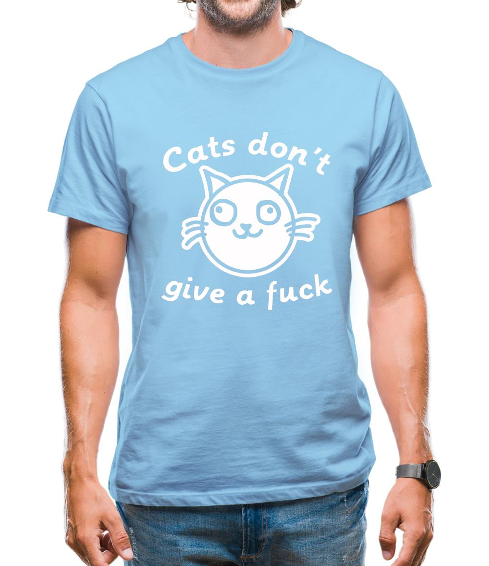 Cats Don't Give A Fuck Mens T-Shirt