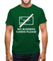 No Business Cards Please Mens T-Shirt