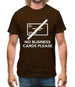 No Business Cards Please Mens T-Shirt