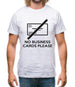 No Business Cards Please Mens T-Shirt