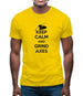 Keep Calm And Grind Axes Mens T-Shirt