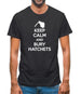 Keep Calm And Bury Hatchets Mens T-Shirt