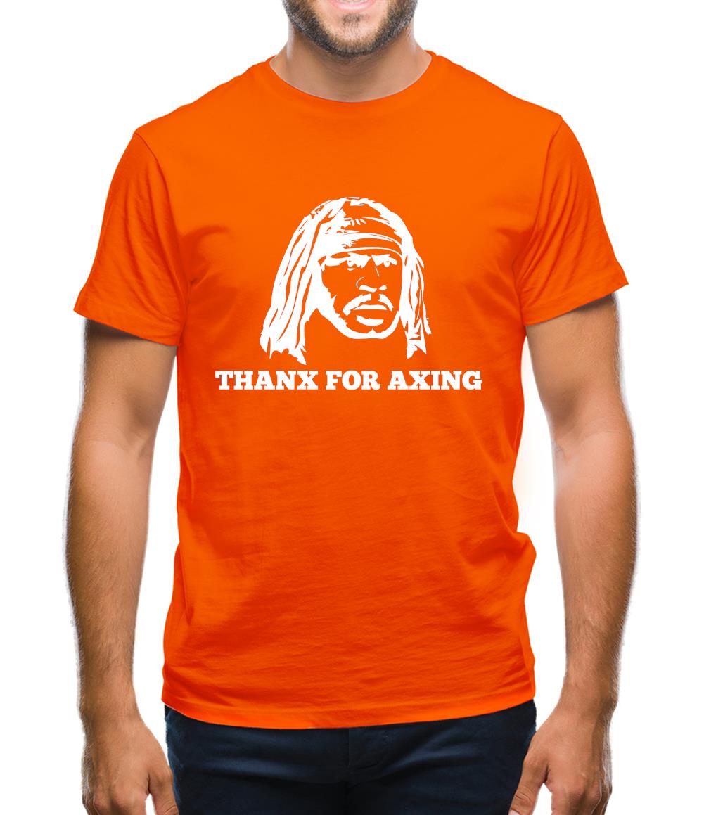 Marshawn Lynch Thanx For Axing Mens T-Shirt