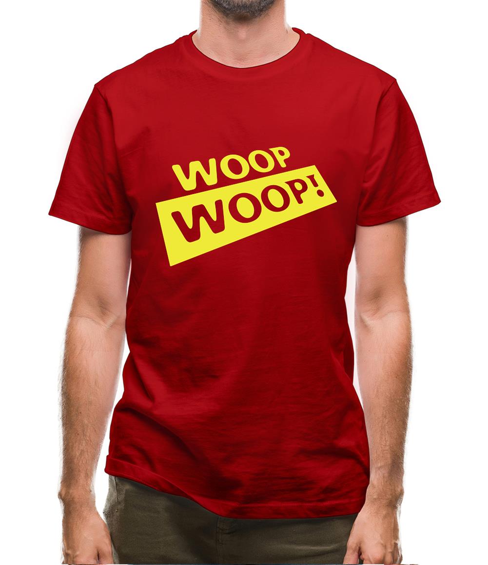 Woop Woop! Mens T-Shirt