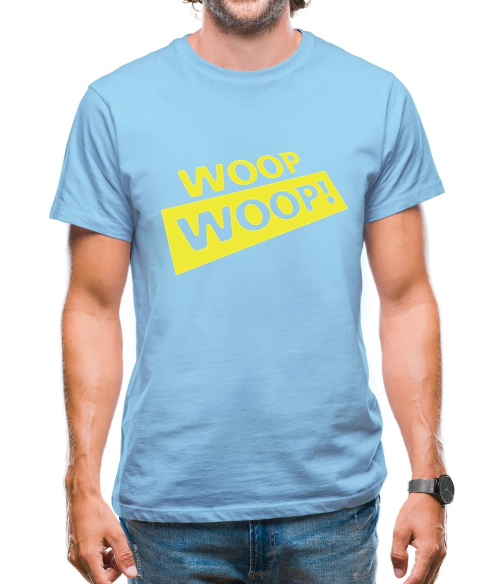 Woop Woop! Mens T-Shirt