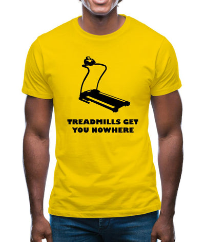 Treadmills Get You Nowhere Mens T-Shirt