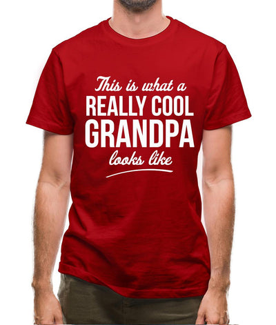 This is what a really cool Grandpa looks like Mens T-Shirt