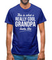 This is what a really cool Grandpa looks like Mens T-Shirt