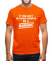 If You Can't Be A Good Example Be A Warning! Mens T-Shirt