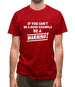 If You Can't Be A Good Example Be A Warning! Mens T-Shirt