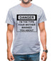 I'm The Type Your Mother Warned You About Mens T-Shirt