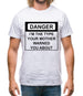 I'm The Type Your Mother Warned You About Mens T-Shirt