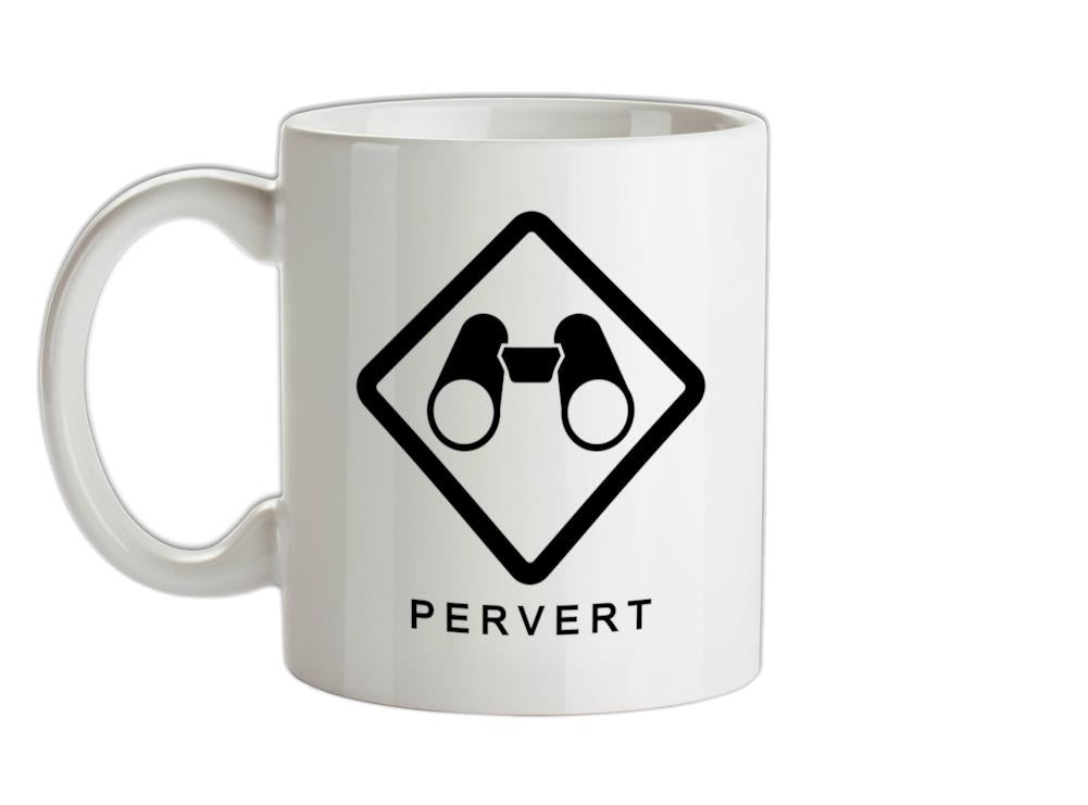 Pervert Ceramic Mug
