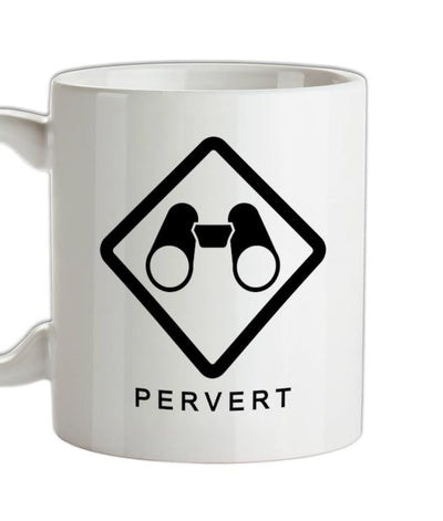 Pervert Ceramic Mug
