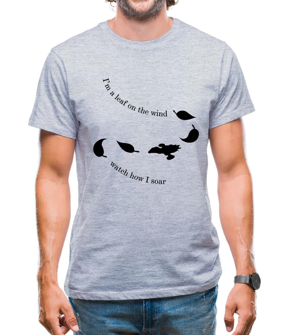 I'm A Leaf On The Wind Mens T-Shirt