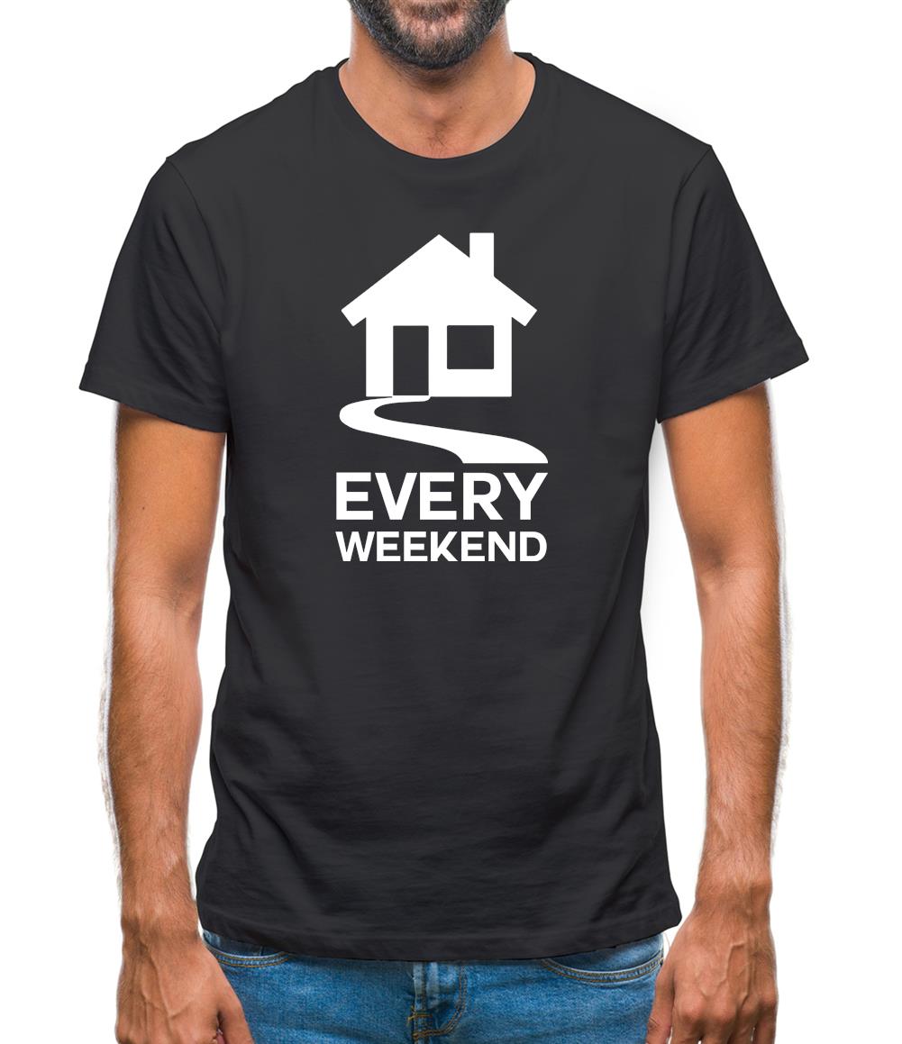 House Every Weekend Mens T-Shirt