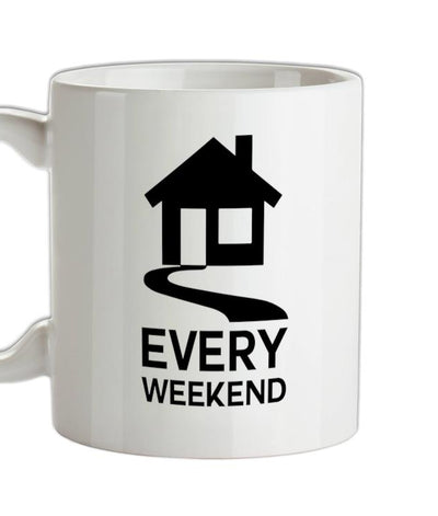 House Every Weekend Ceramic Mug