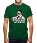 Fuller! Go Easy! Mens T-Shirt