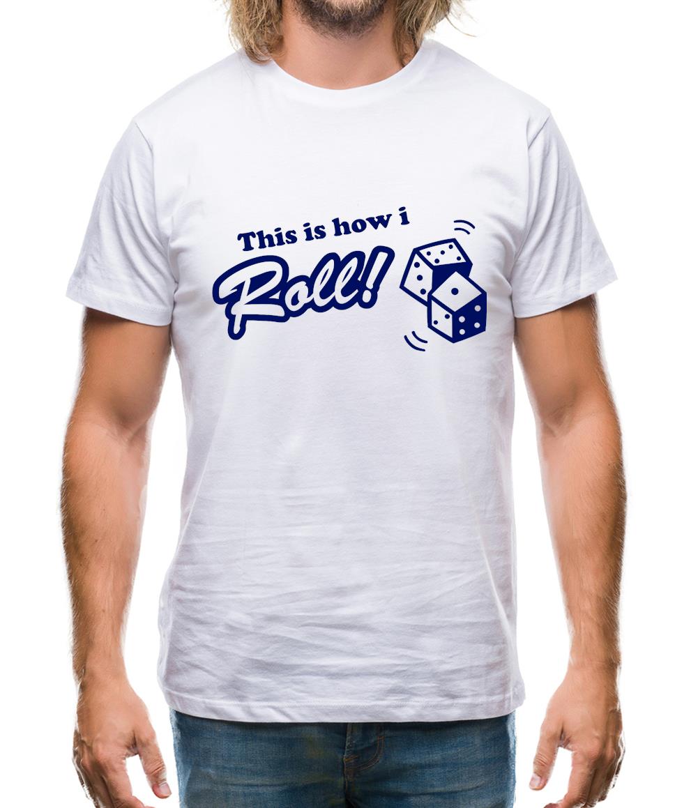 This Is How I Roll Mens T-Shirt