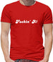 F**kin' A Mens T-Shirt