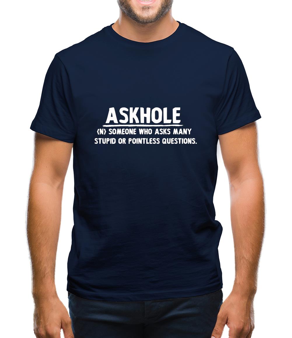 Askhole Mens T-Shirt