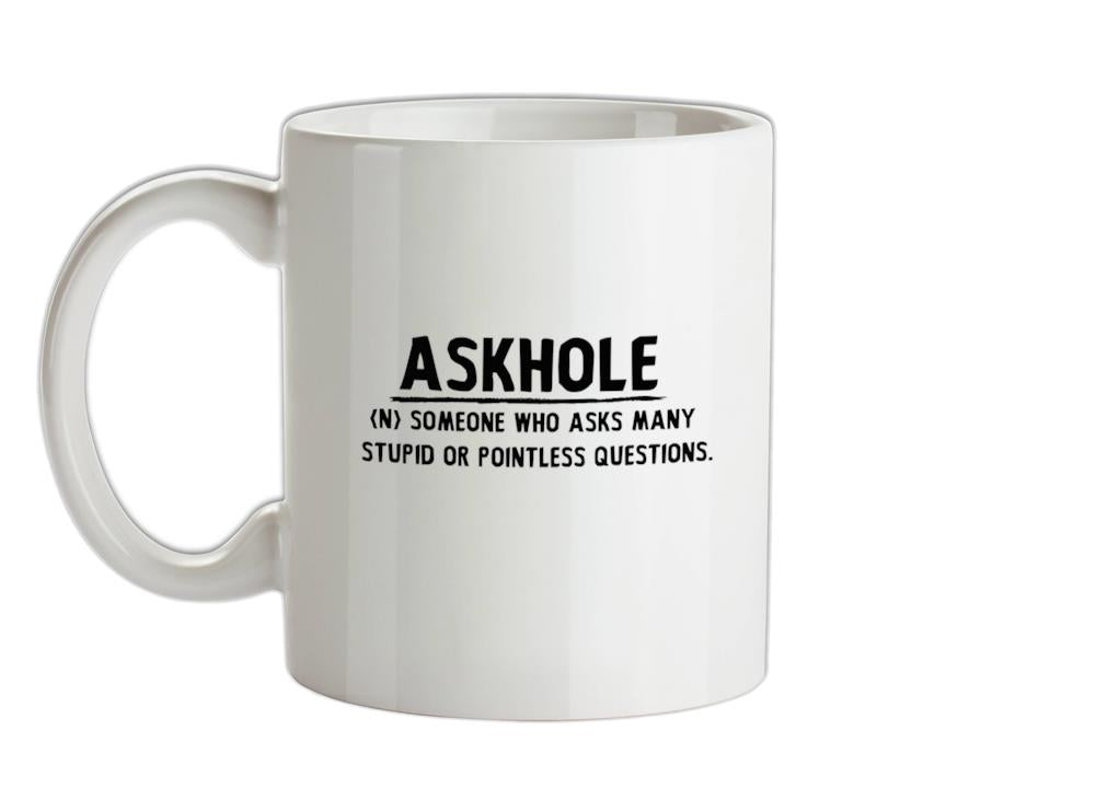 Askhole Ceramic Mug