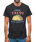 I hate Tacos! Said No Juan Ever! Mens T-Shirt