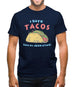 I hate Tacos! Said No Juan Ever! Mens T-Shirt