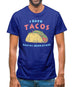 I hate Tacos! Said No Juan Ever! Mens T-Shirt