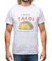 I hate Tacos! Said No Juan Ever! Mens T-Shirt