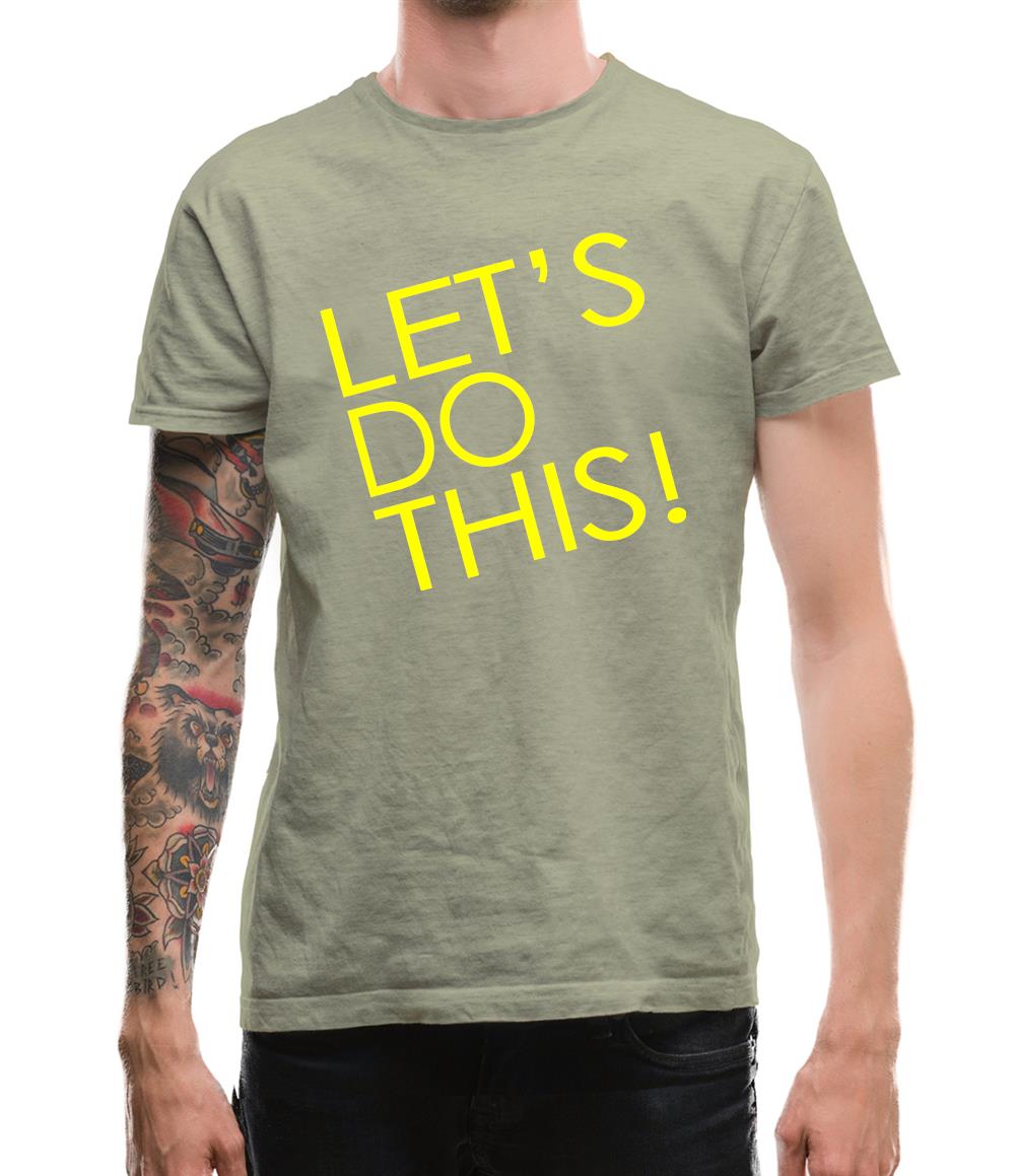 Let's Do This! Mens T-Shirt