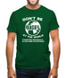 Don't Be Angry At The World, Targeting Indiviuals Is Far More Satisfying Mens T-Shirt