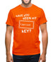 hAVE yOU sEEN mY cAPS lOCK kEY? Mens T-Shirt