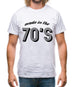 Made In The 70's Mens T-Shirt