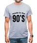 Made In The 90's Mens T-Shirt