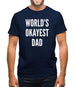 World's Okayest Dad Mens T-Shirt