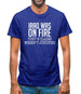 Iraq Was On Fire, Tony's Claims Weren't Justified Mens T-Shirt