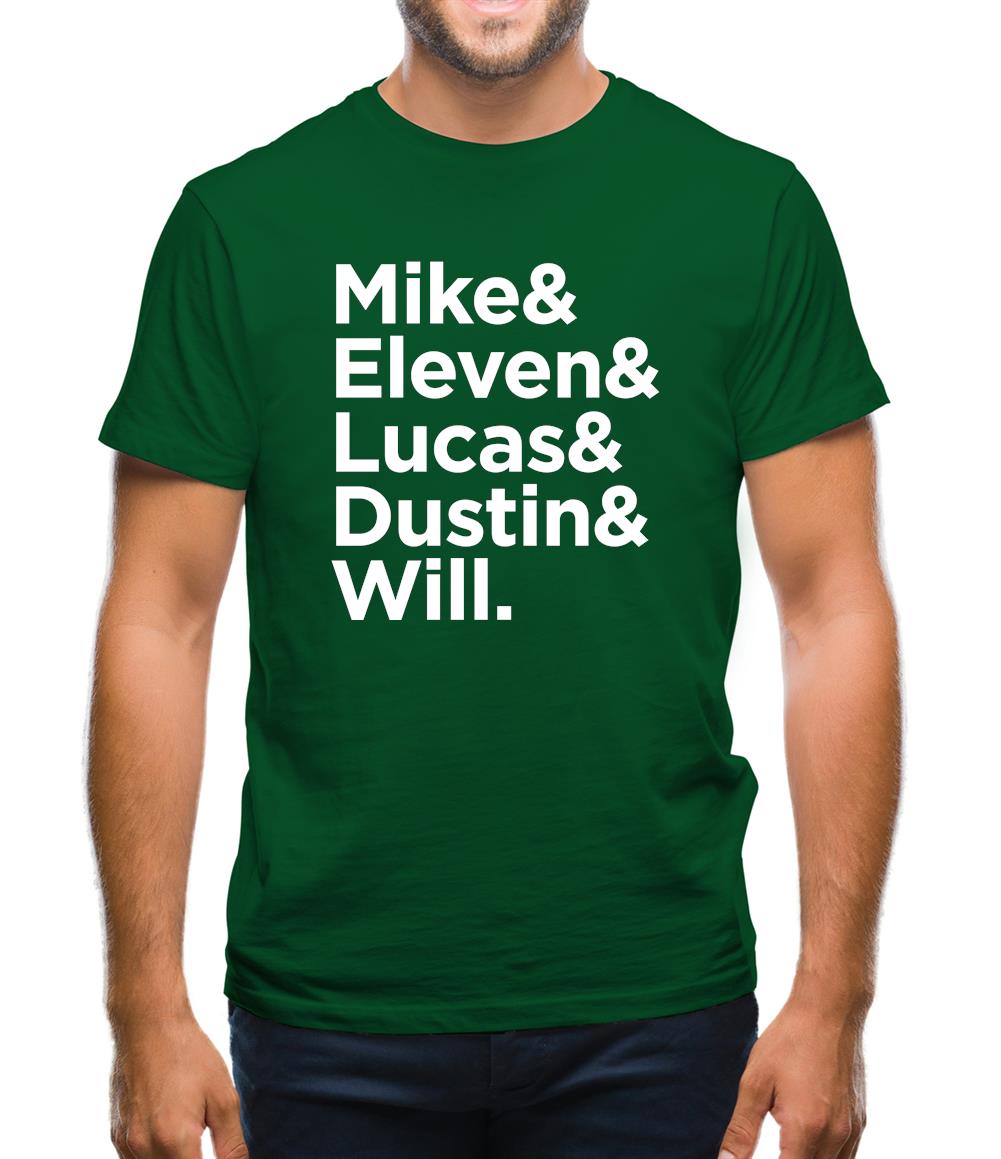 Mike & Eleven & Lucas & Dustin & Will Mens T-Shirt
