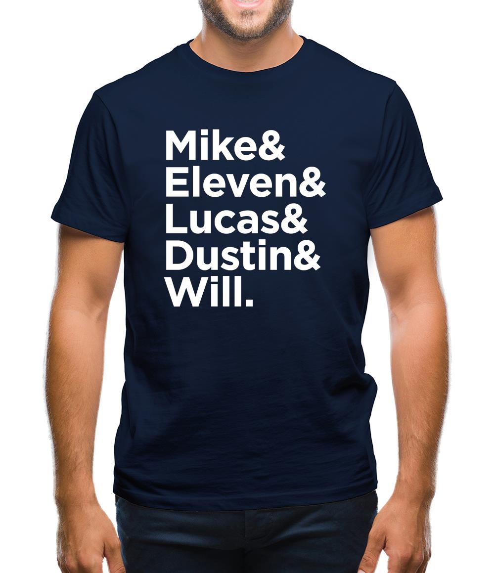 Mike & Eleven & Lucas & Dustin & Will Mens T-Shirt