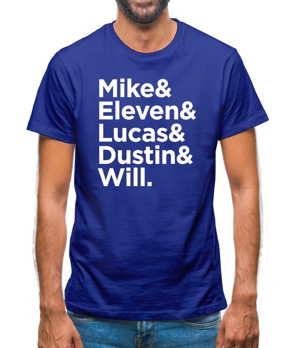 Mike & Eleven & Lucas & Dustin & Will Mens T-Shirt