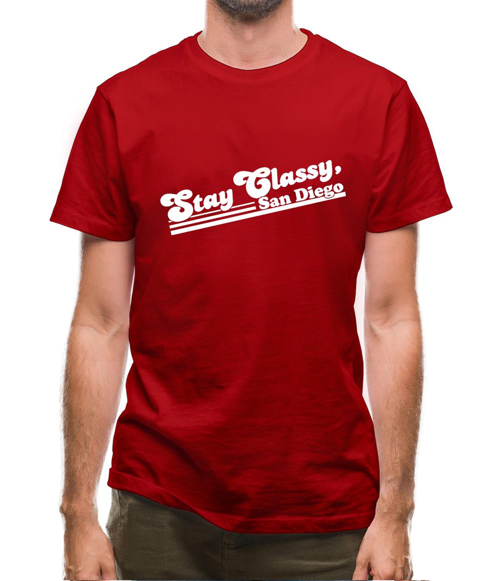 Stay Classy, San Diego Mens T-Shirt