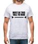 Must Be This Tall To Ride Mens T-Shirt
