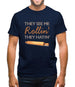 They See Me Rollin' They Hatin' Mens T-Shirt