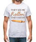 They See Me Rollin' They Hatin' Mens T-Shirt