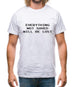 Everything Not Saved Will Be Lost Mens T-Shirt