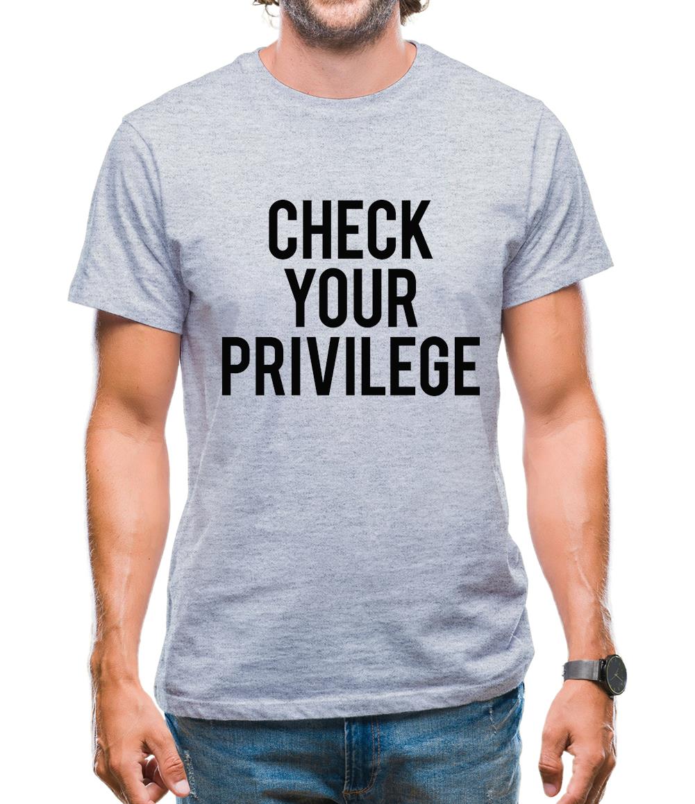 Check Your Privilidge Mens T-Shirt