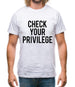 Check Your Privilidge Mens T-Shirt