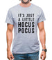 It's Just A Little Hocus Pocus Mens T-Shirt