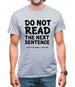 Do Not Read The Next Sentence. You Little Rebel. I Like You. Mens T-Shirt