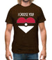 I Choose You! Mens T-Shirt